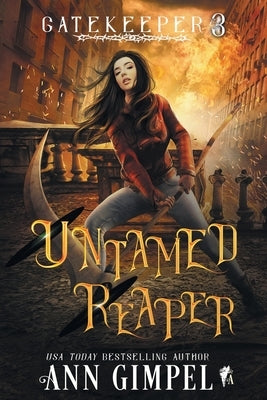 Untamed Reaper: An Urban Fantasy by Gimpel, Ann