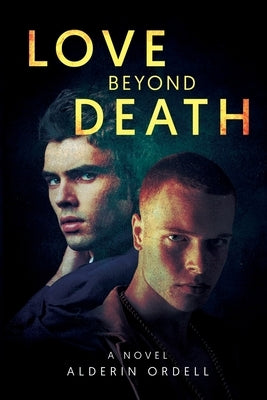 Love Beyond Death by Ordell, Alderin