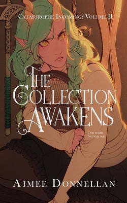 The Collection Awakens by Donnellan, Aimee