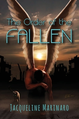 The Order of the Fallen by Marinaro, Jacqueline