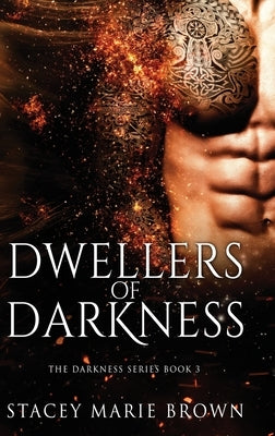 Dwellers of Darkness by Brown, Stacey Marie