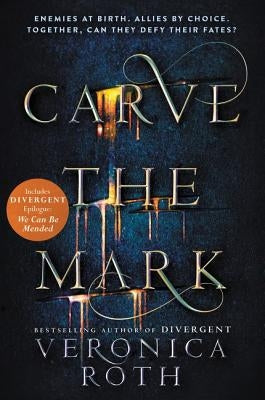 Carve the Mark by Roth, Veronica