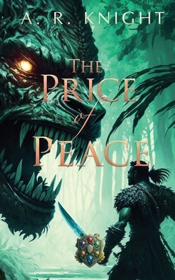 The Price of Peace by Knight, A. R.