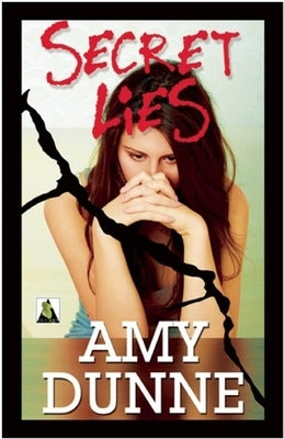 Secret Lies by Dunne, Amy