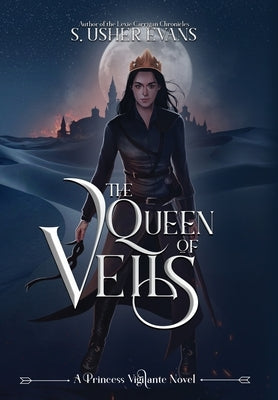 The Queen of Veils by Evans, S. Usher