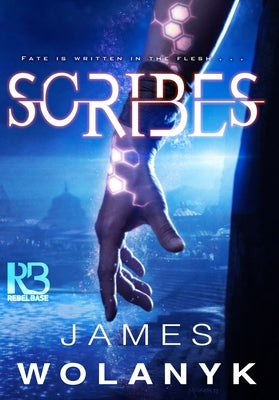 Scribes by Wolanyk, James