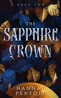 The Sapphire Crown by Penfold, Hannah