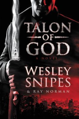 Talon of God by Snipes, Wesley