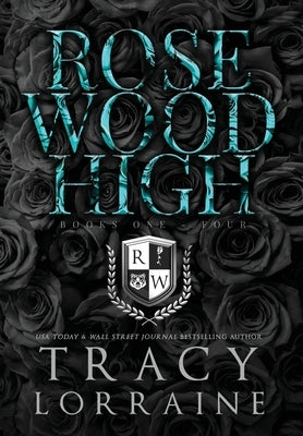 Rosewood High #1-4 by Lorraine, Tracy