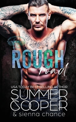 Rough Road: A Motorcycle Club New Adult Romance by Cooper, Summer