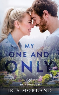 My One and Only: The Youngers Book 4 by Morland, Iris