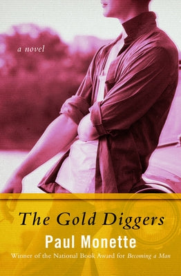 The Gold Diggers by Monette, Paul