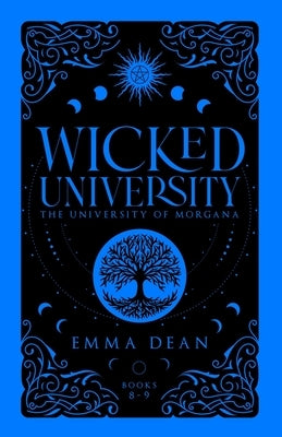 Wicked University 8-9: An Academy Romance Collection by Dean, Emma