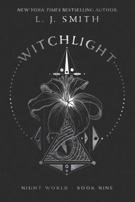 Witchlight by Smith, L. J.