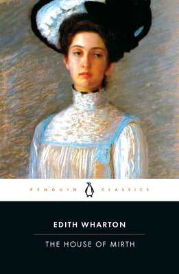 The House of Mirth by Wharton, Edith