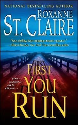 First You Run by St Claire, Roxanne