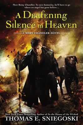 A Deafening Silence in Heaven by Sniegoski, Thomas E.