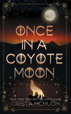 Once in a Coyote Moon by McHugh, Crista