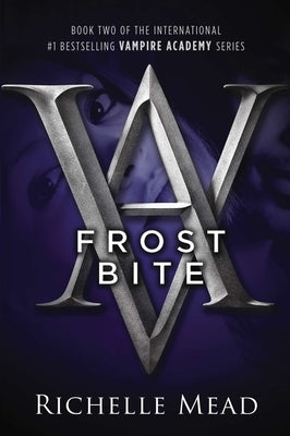 Frostbite: A Vampire Academy Novel by Mead, Richelle