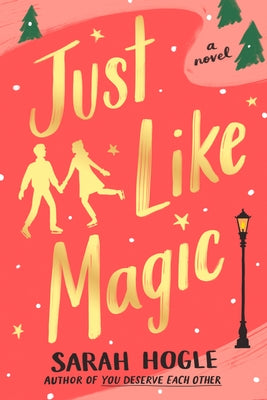 Just Like Magic by Hogle, Sarah