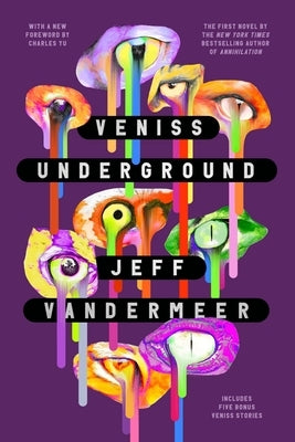 Veniss Underground by VanderMeer, Jeff