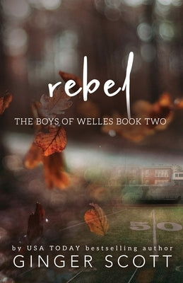 Rebel by Scott, Ginger