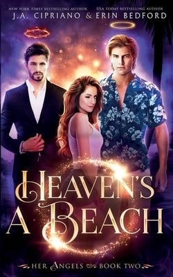 Heaven's A Beach by Bedford, Erin