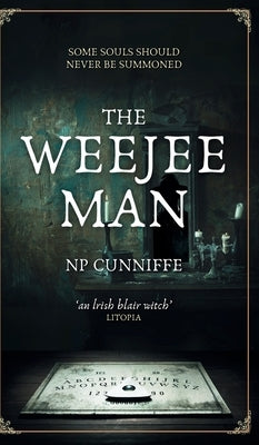 The Weejee Man: "a terrifying dose of Irish horror" - Reader Review by Cunniffe, Np