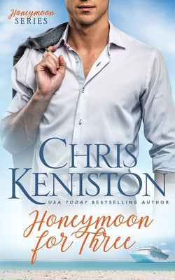 Honeymoon For Three by Keniston, Chris