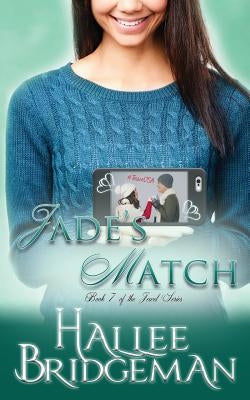 Jade's Match: The Jewel Series Book 7 by Bridgeman, Hallee