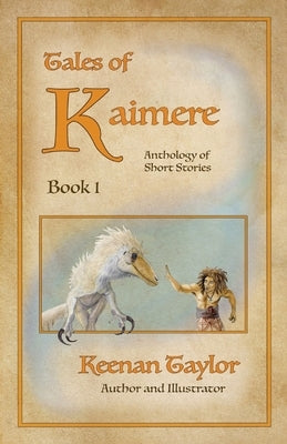 Tales of Kaimere: Anthology 1 by Taylor, Keenan