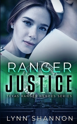 Ranger Justice by Shannon, Lynn