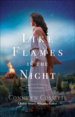 Like Flames in the Night by Cossette, Connilyn