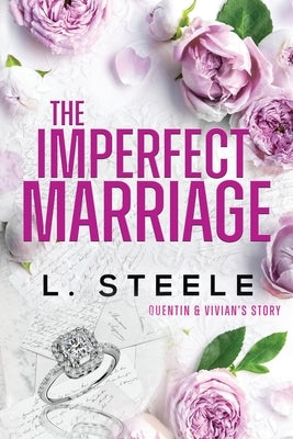 The Imperfect Marriage: Quentin & Vivian's story. Age Gap Marriage of Convenience Romance (The Davenports Book 2 by Steele, L.