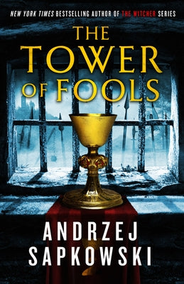 The Tower of Fools by Sapkowski, Andrzej