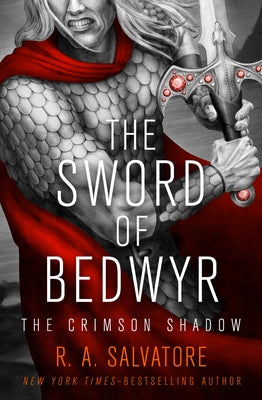 The Sword of Bedwyr by Salvatore, R. A.