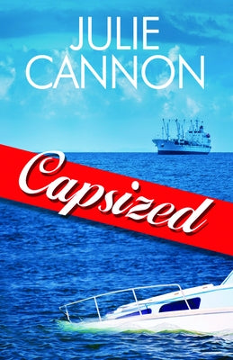 Capsized by Cannon, Julie