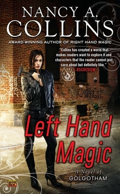 Left Hand Magic: A Novel of Golgotham by Collins, Nancy A.