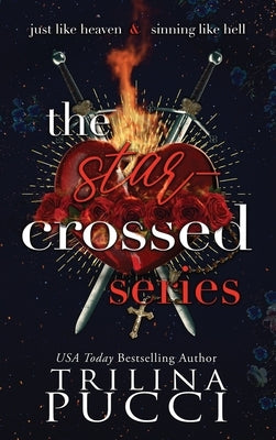 The Star-crossed Series by Pucci, Trilina